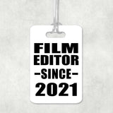 Film Editor Since 2021 - Luggage Bag Tag