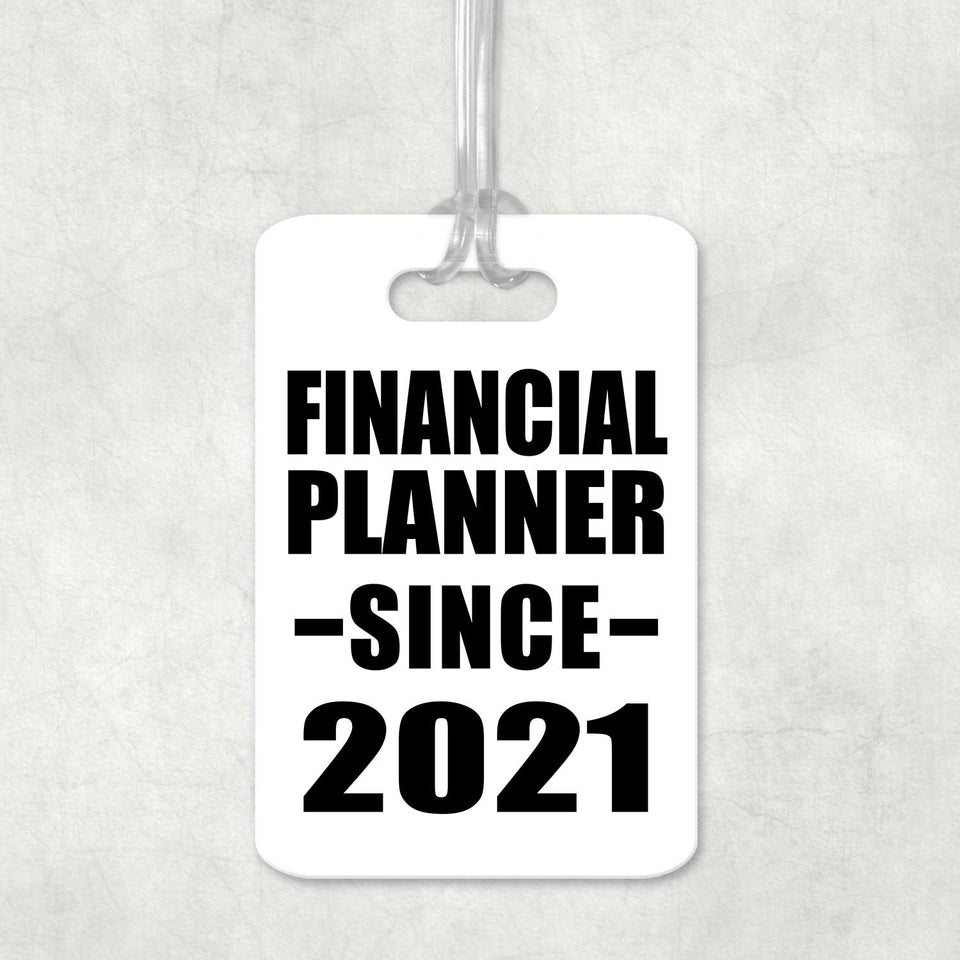 Financial Planner Since 2021 - Luggage Bag Tag