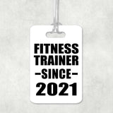 Fitness Trainer Since 2021 - Luggage Bag Tag
