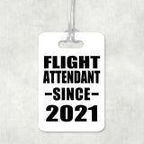 Flight Attendant Since 2021 - Luggage Bag Tag