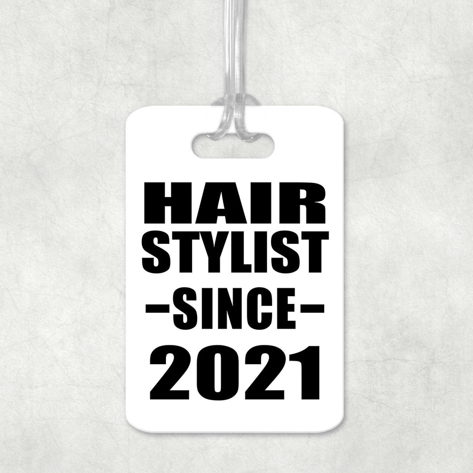 Hair Stylist Since 2021 - Luggage Bag Tag