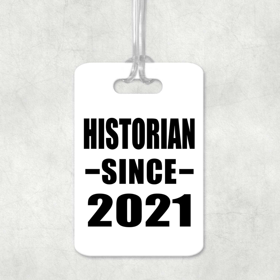 Historian Since 2021 - Luggage Bag Tag