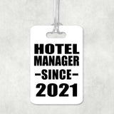 Hotel Manager Since 2021 - Luggage Bag Tag