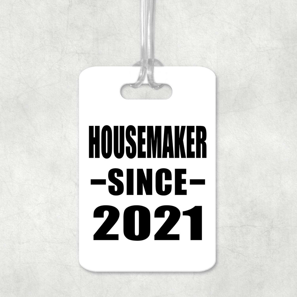 Housemaker Since 2021 - Luggage Bag Tag