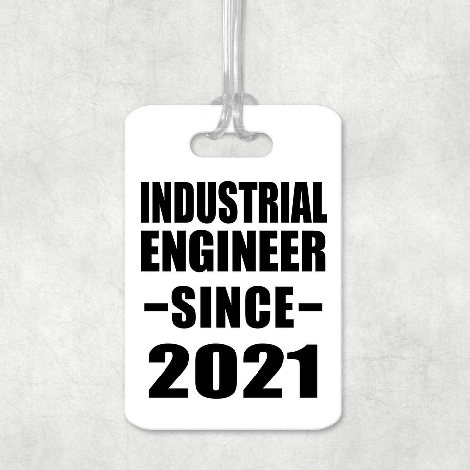 Industrial Engineer Since 2021 - Luggage Bag Tag