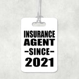 Insurance Agent Since 2021 - Luggage Bag Tag