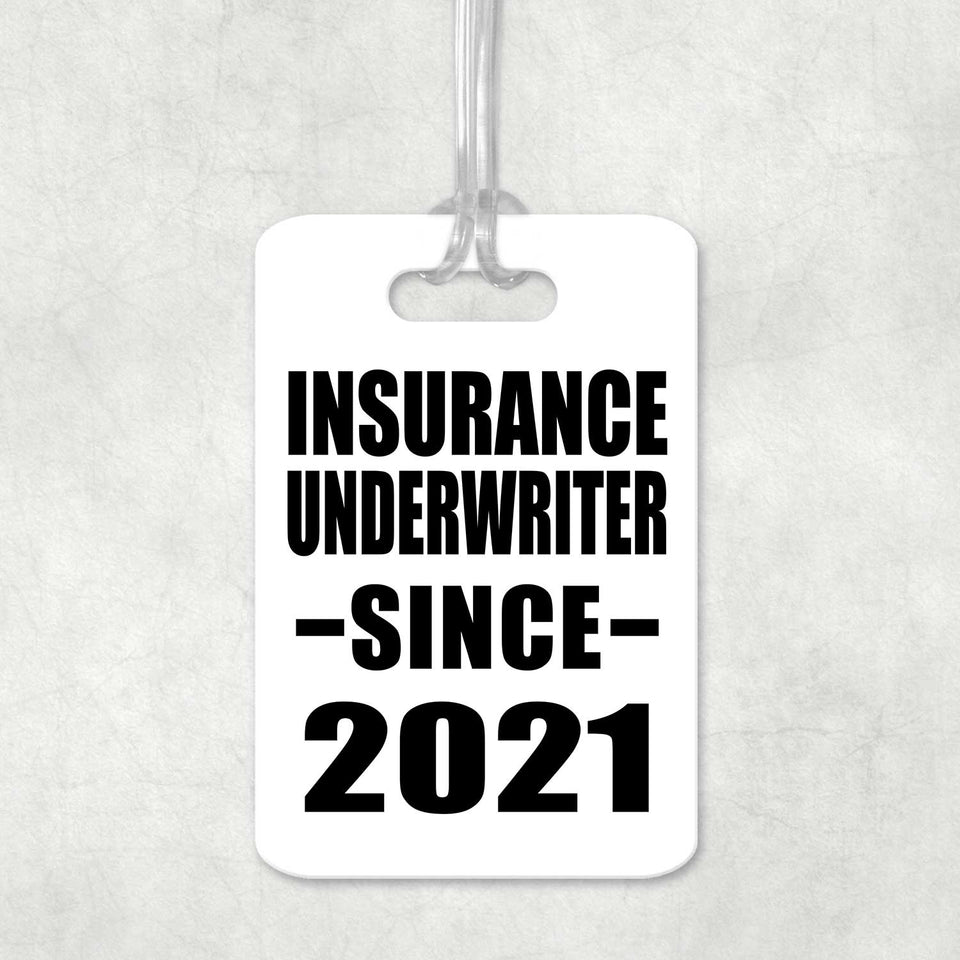 Insurance Underwriter Since 2021 - Luggage Bag Tag