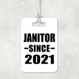 Janitor Since 2021 - Luggage Bag Tag