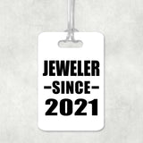 Jeweler Since 2021 - Luggage Bag Tag