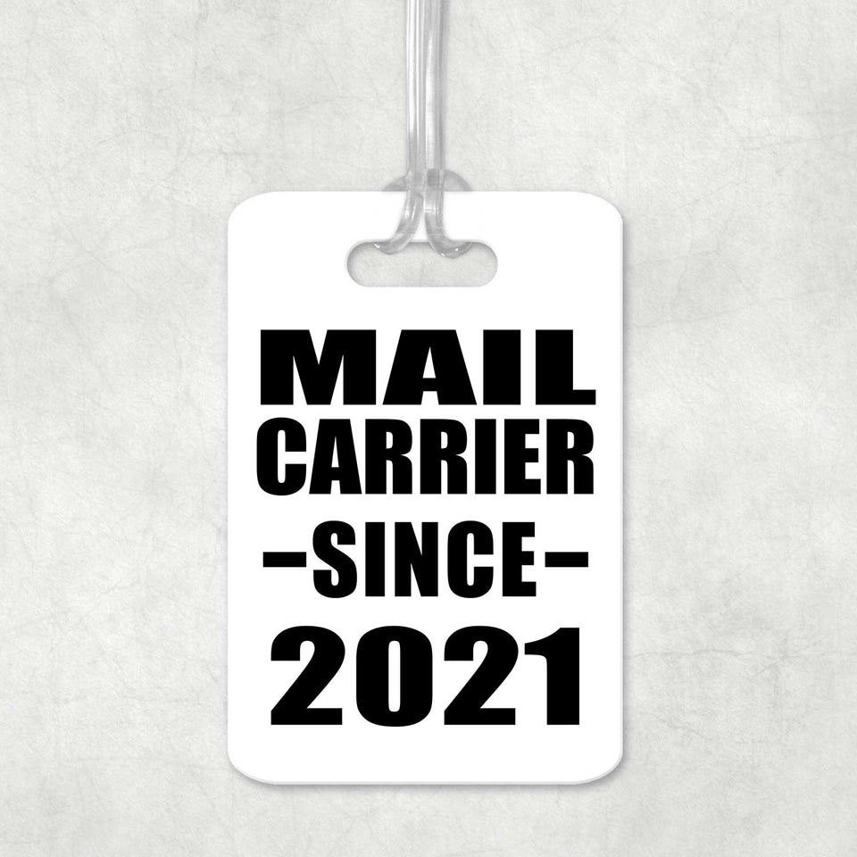 Mail Carrier Since 2021 - Luggage Bag Tag