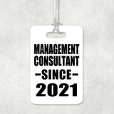 Management Consultant Since 2021 - Luggage Bag Tag