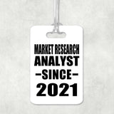 Market Research Analyst Since 2021 - Luggage Bag Tag