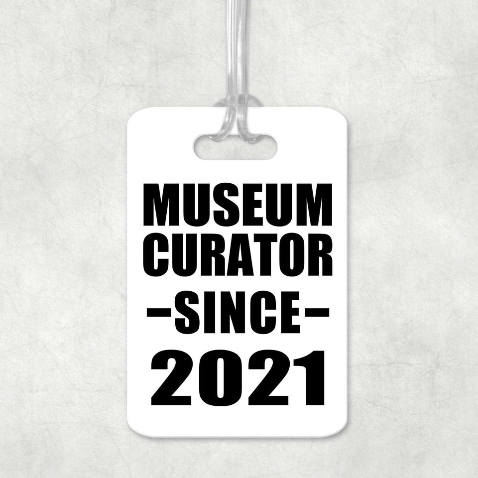 Museum Curator Since 2021 - Luggage Bag Tag
