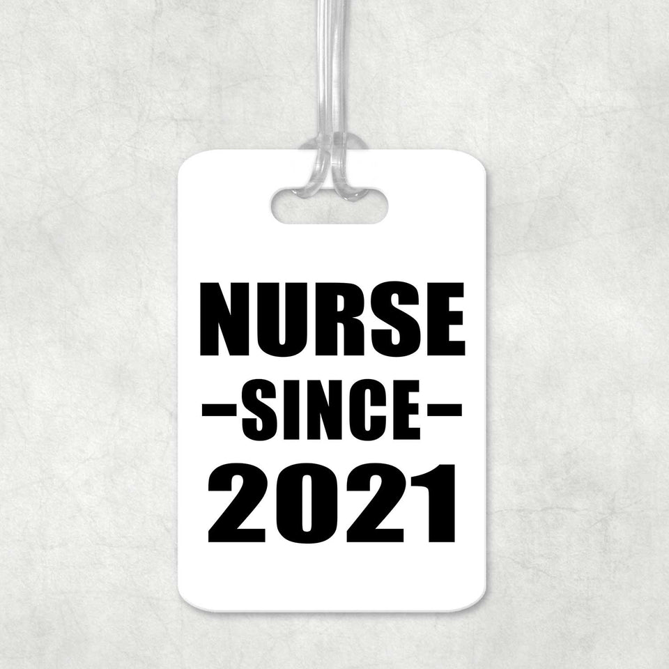Nurse Since 2021 - Luggage Bag Tag