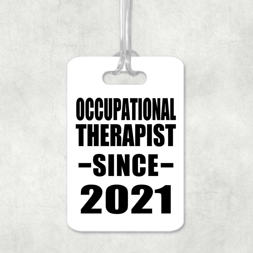 Occupational Therapist Since 2021 - Luggage Bag Tag
