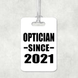 Optician Since 2021 - Luggage Bag Tag