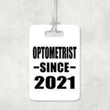 Optometrist Since 2021 - Luggage Bag Tag