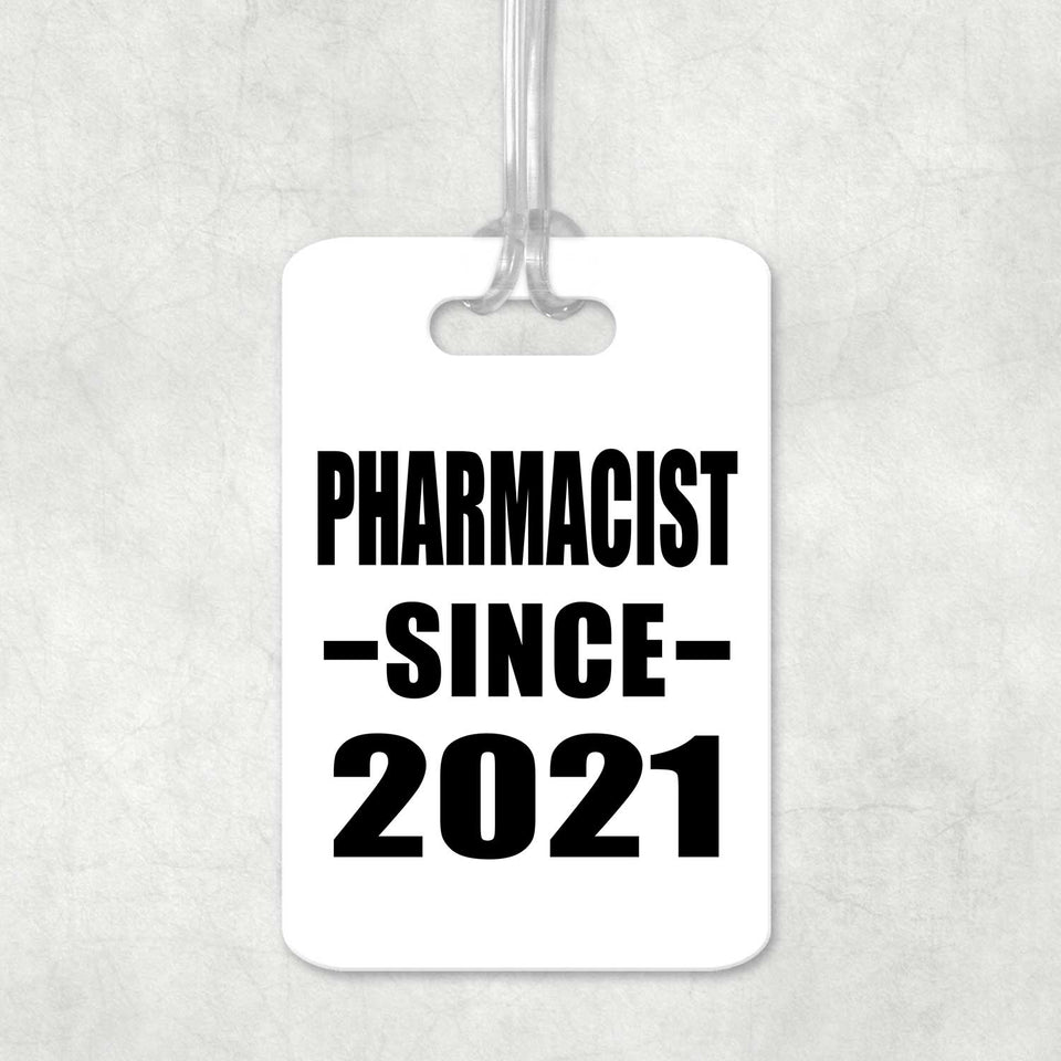 Pharmacist Since 2021 - Luggage Bag Tag