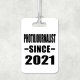 Photojournalist Since 2021 - Luggage Bag Tag
