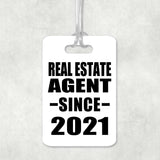 Real Estate Agent Since 2021 - Luggage Bag Tag