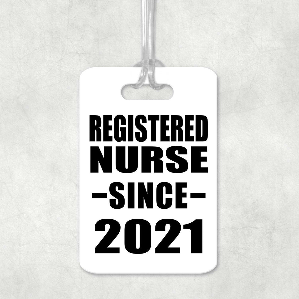 Registered Nurse Since 2021 - Luggage Bag Tag
