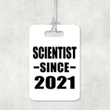 Scientist Since 2021 - Luggage Bag Tag