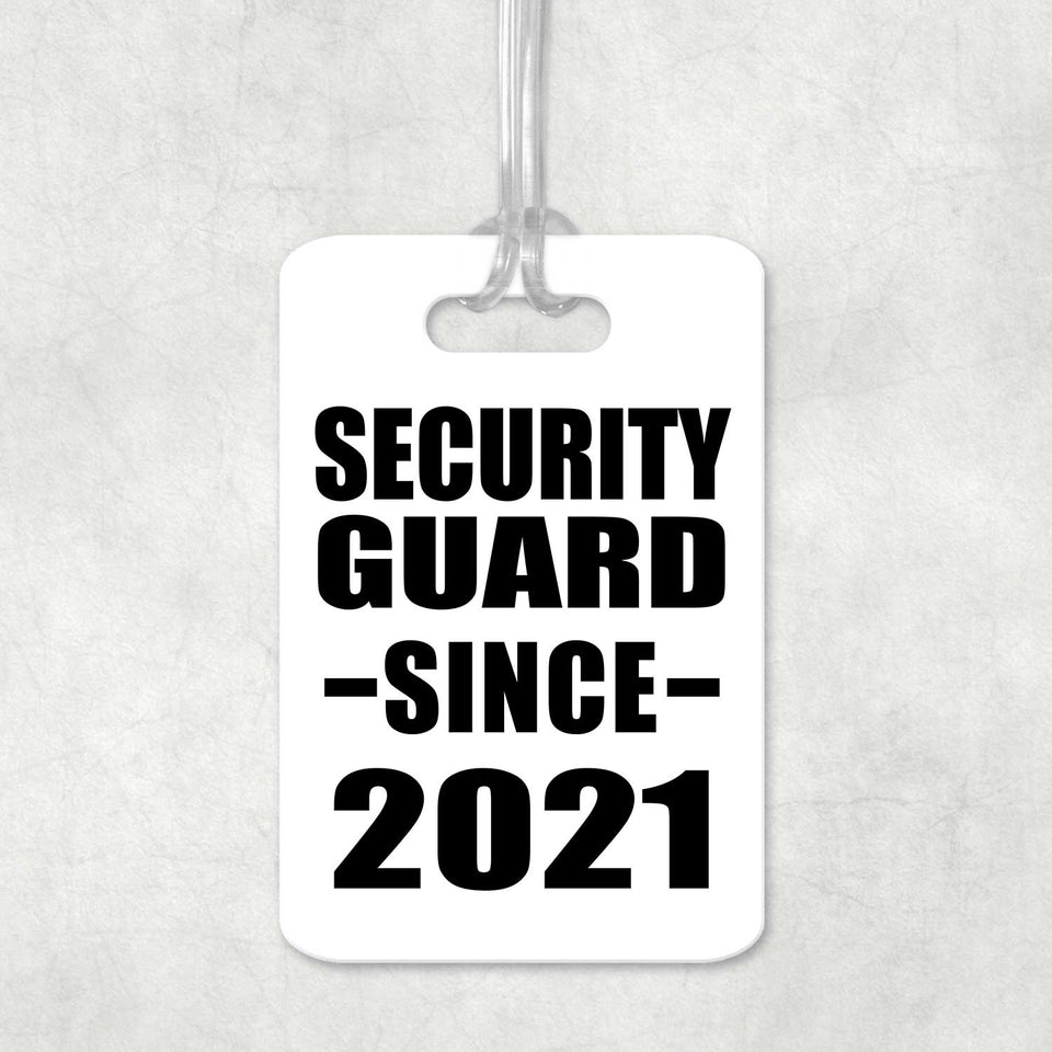 Security Guard Since 2021 - Luggage Bag Tag