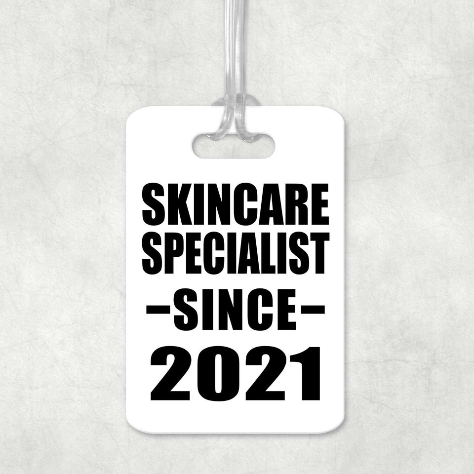 Skincare Specialist Since 2021 - Luggage Bag Tag