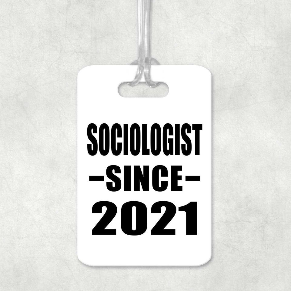Sociologist Since 2021 - Luggage Bag Tag