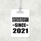 Statistician Since 2021 - Luggage Bag Tag