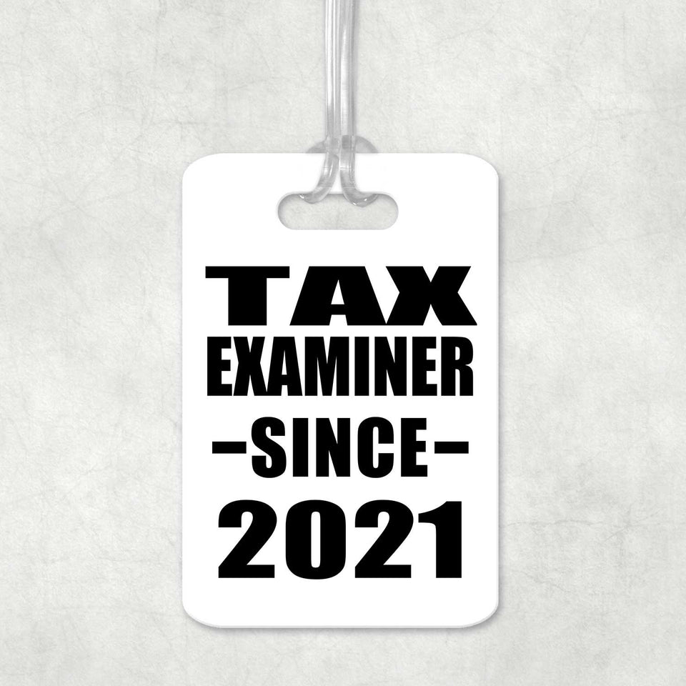 Tax Examiner Since 2021 - Luggage Bag Tag