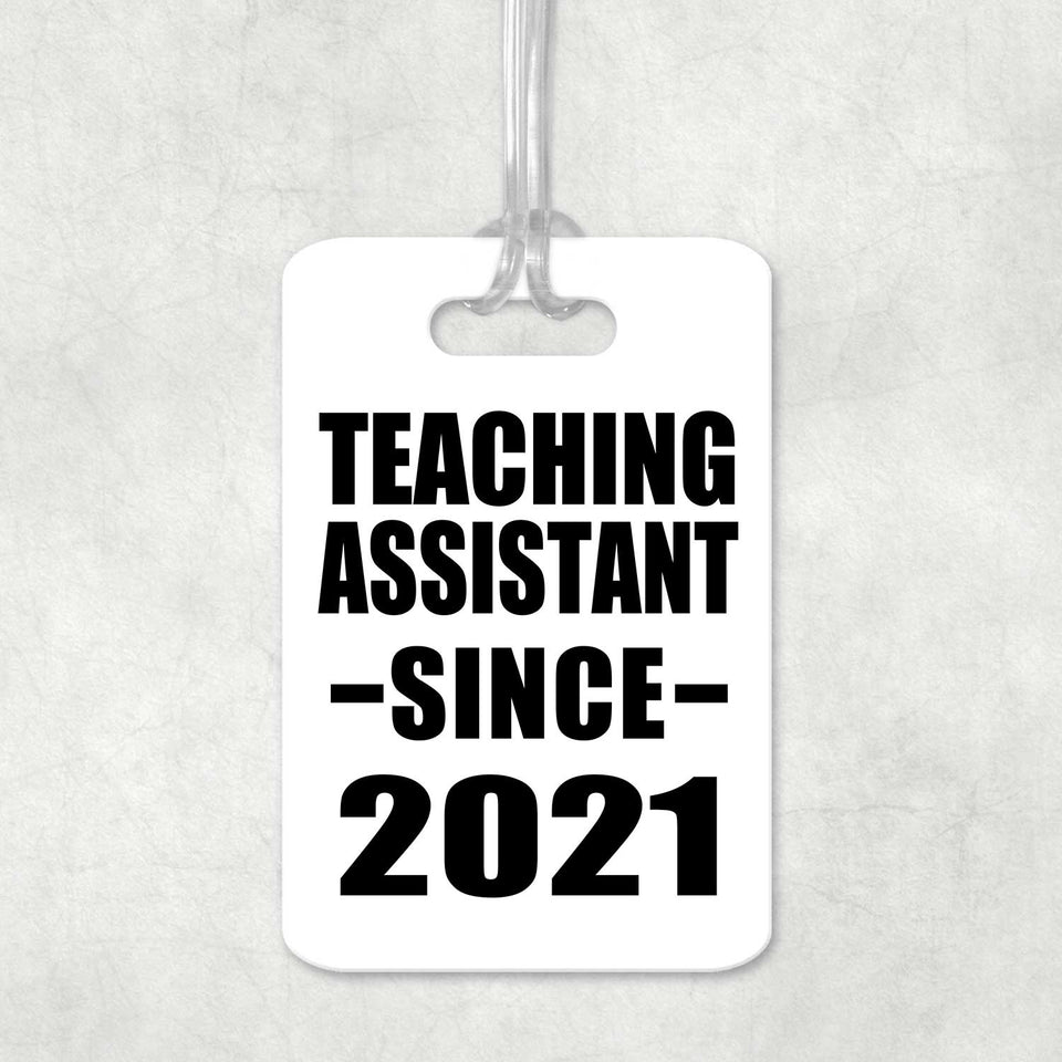Teaching Assistant Since 2021 - Luggage Bag Tag