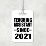 Teaching Assistant Since 2021 - Luggage Bag Tag