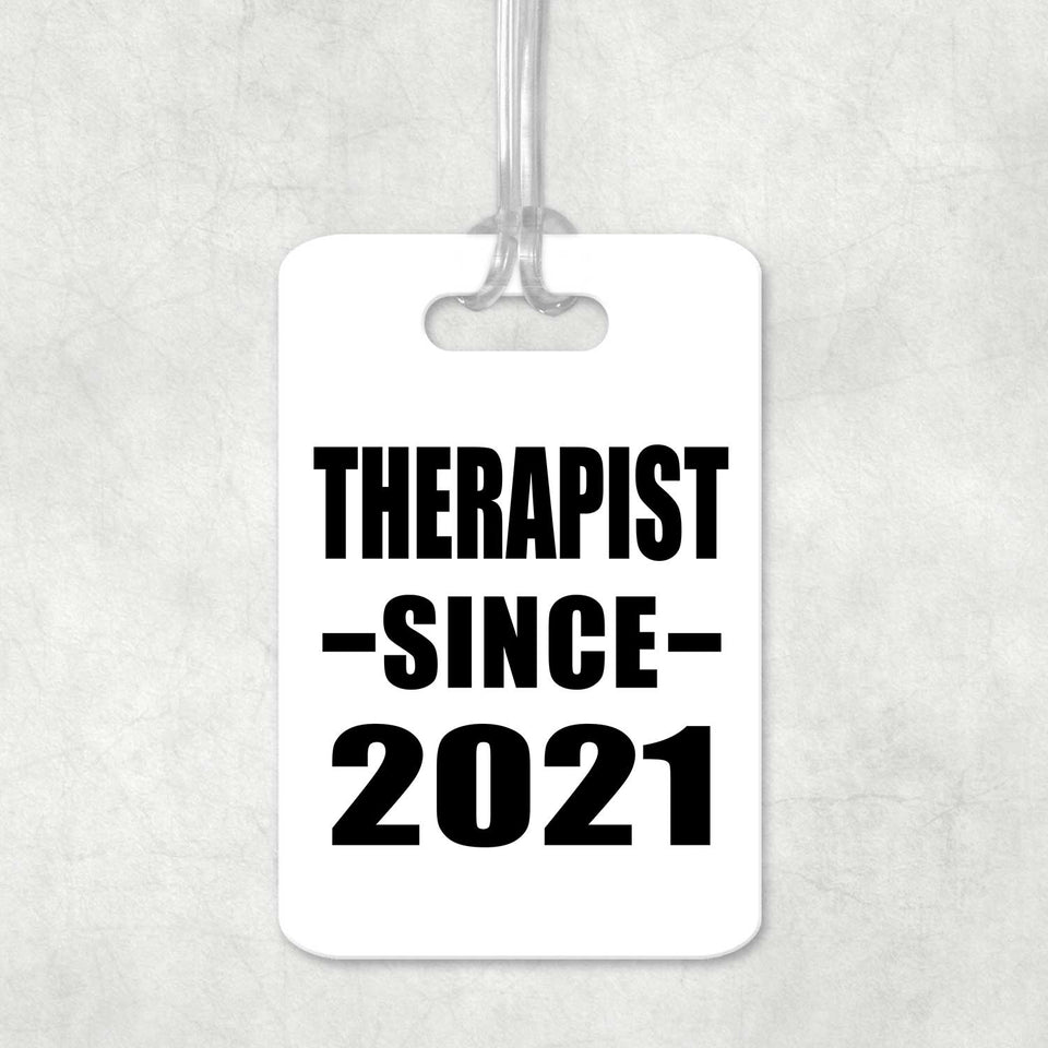 Therapist Since 2021 - Luggage Bag Tag