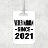 Veterinarian Since 2021 - Luggage Bag Tag