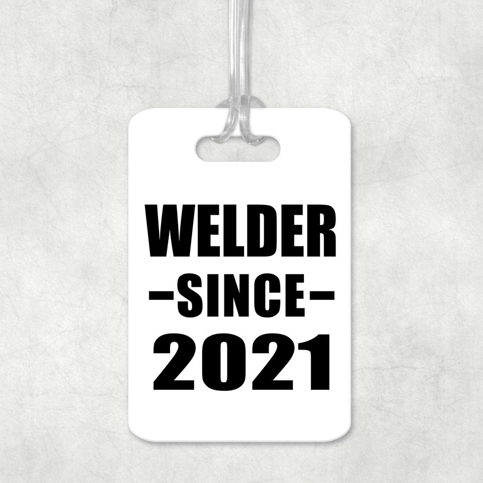 Welder Since 2021 - Luggage Bag Tag