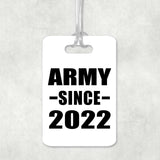 Army Since 2022 - Luggage Bag Tag