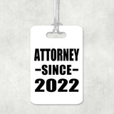 Attorney Since 2022 - Luggage Bag Tag