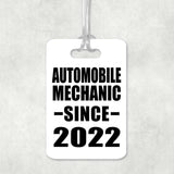 Automobile Mechanic Since 2022 - Luggage Bag Tag