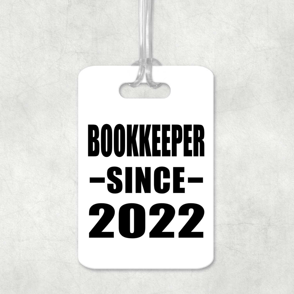 Bookkeeper Since 2022 - Luggage Bag Tag