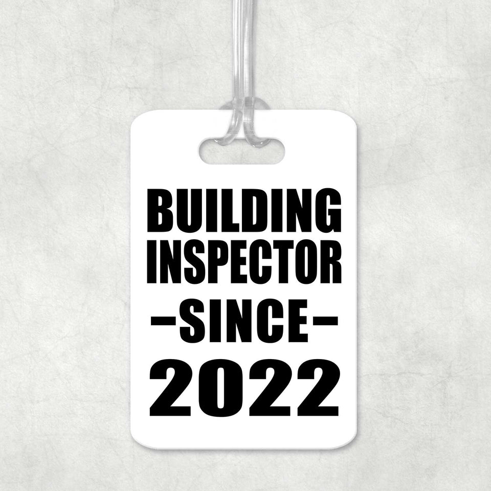 Building Inspector Since 2022 - Luggage Bag Tag