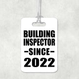 Building Inspector Since 2022 - Luggage Bag Tag