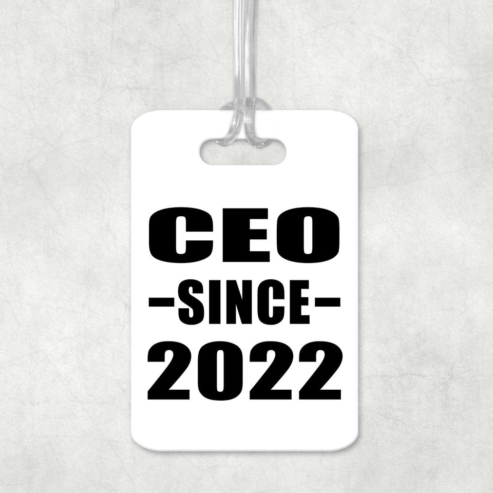 CEO Since 2022 - Luggage Bag Tag