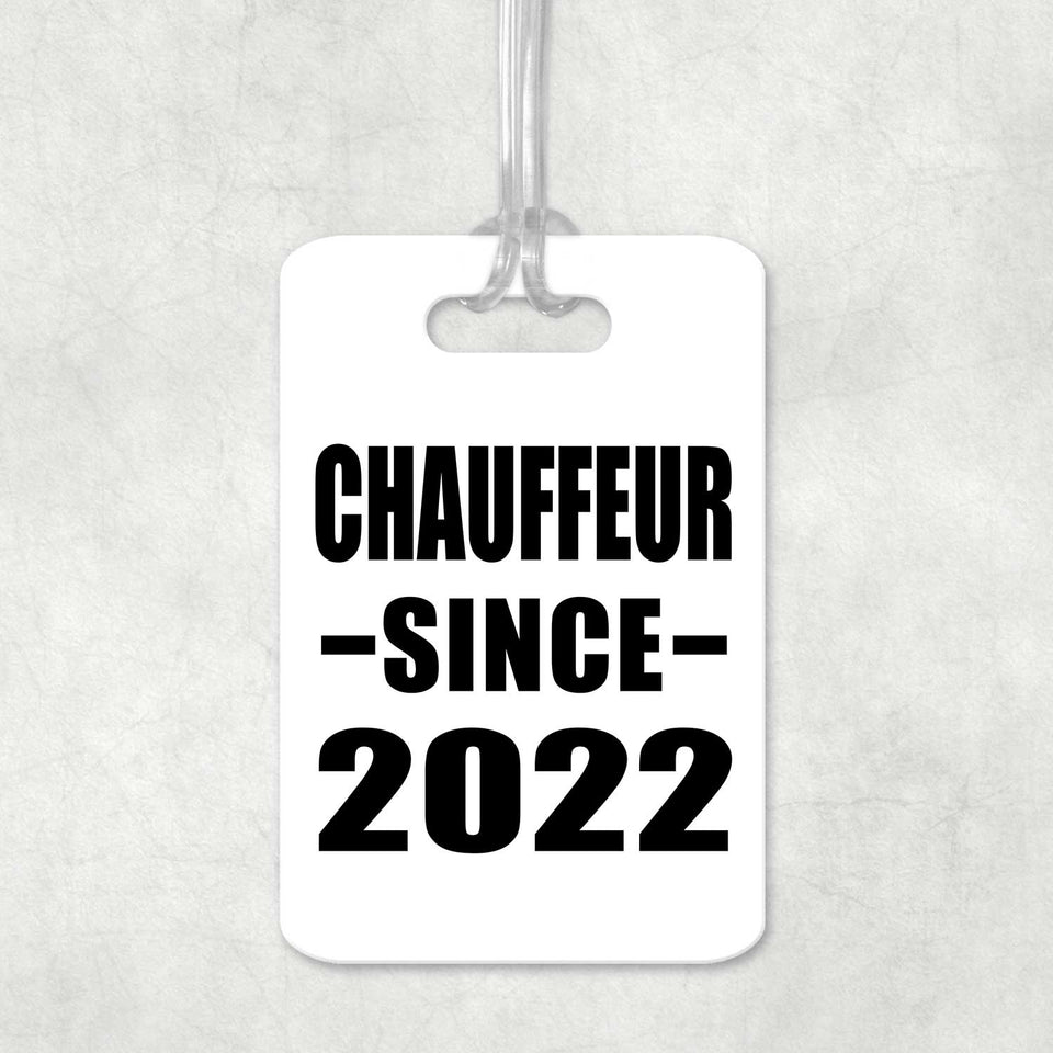 Chauffeur Since 2022 - Luggage Bag Tag
