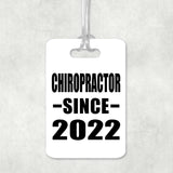 Chiropractor Since 2022 - Luggage Bag Tag