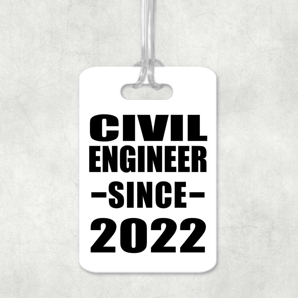 Civil Engineer Since 2022 - Luggage Bag Tag