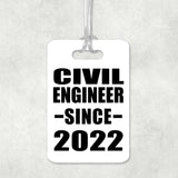 Civil Engineer Since 2022 - Luggage Bag Tag