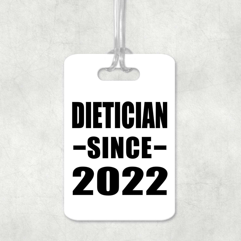 Dietician Since 2022 - Luggage Bag Tag