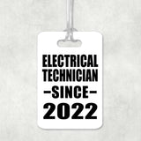 Electrical Technician Since 2022 - Luggage Bag Tag