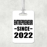 Entrepreneur Since 2022 - Luggage Bag Tag